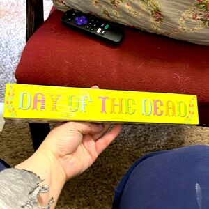 New, Wrapped in Plastic, Decorative Day of the Dead Sign, Sugar Skulls, Flowers